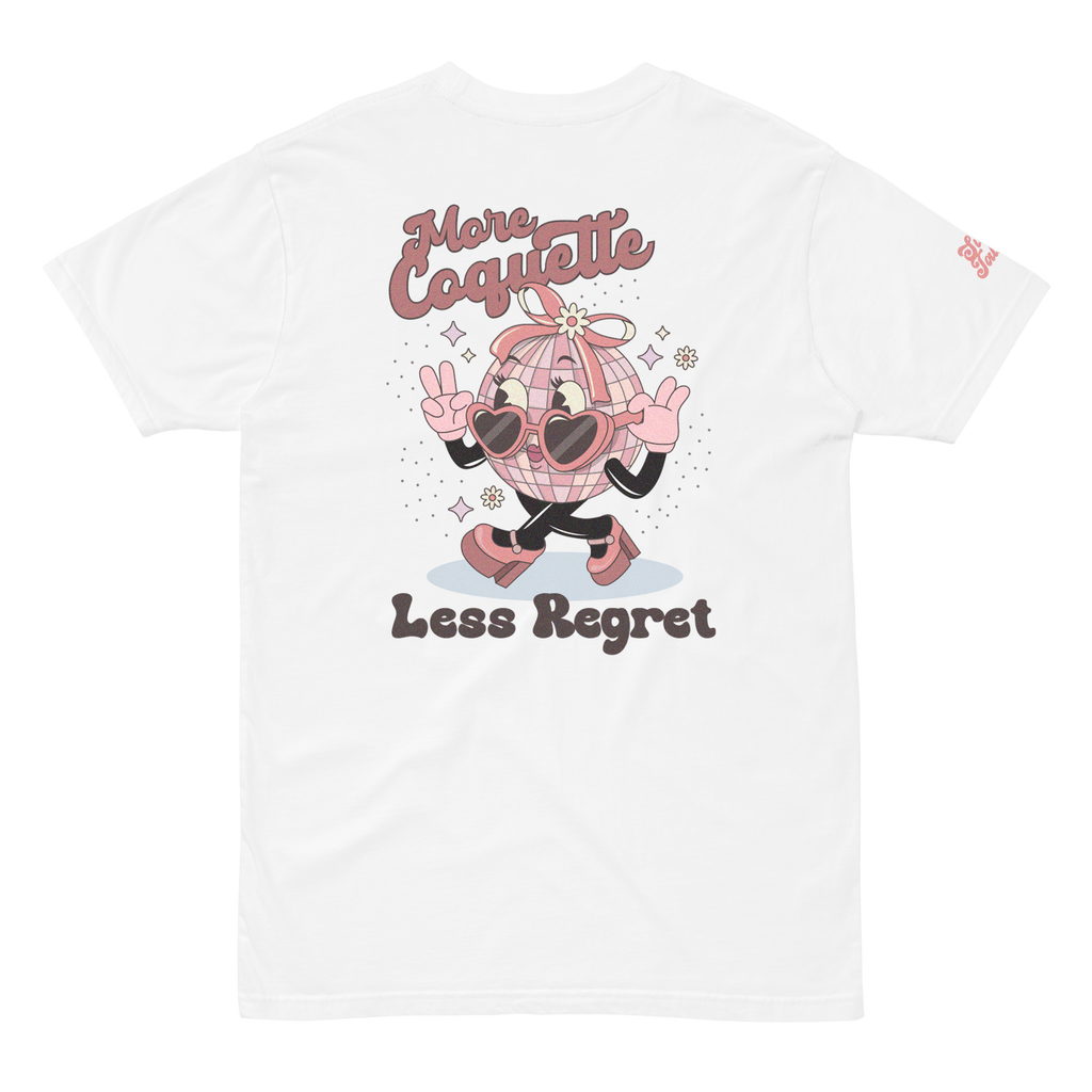 More Coquette, Less Regret